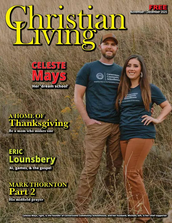 Cover of Christian Living Magazine, November/December 2025, with Celeste and Michael Mays in Cornerstone Community Schoolhouse shirts
